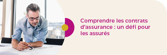 Bandeau Comprendre les contrats d’assurance : un défi pour les assurés